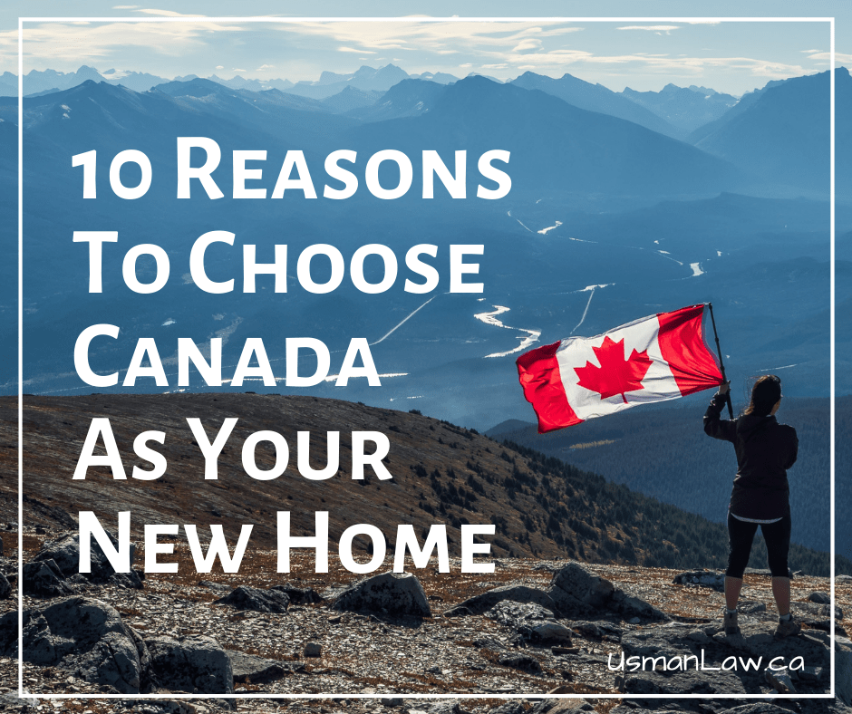 10 Reasons to Choose Canada as Your New Home